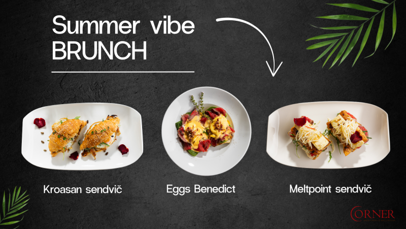 Restoran Corner predstavio novi Summer vibe Brunch